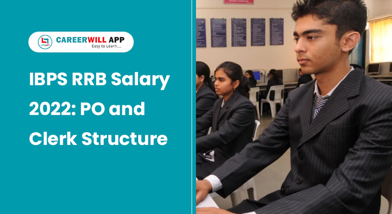IBPS RRB Salary 2022 PO and Clerk Structure